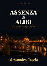 Copertina di Assenza di alibi, Alessandro Cascio, collana Controluce, Fascicolo N. 3